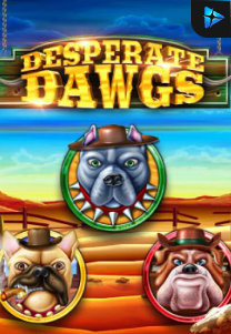 Bocoran RTP Slot Desperate Dawgs di SANGATHOKI