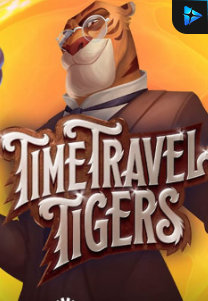 Bocoran RTP Slot Time Travel Tigers di SANGATHOKI