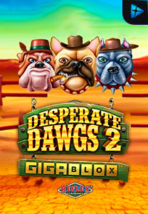 Bocoran RTP Slot Desperate Dawgs 2 Gigablox di SANGATHOKI