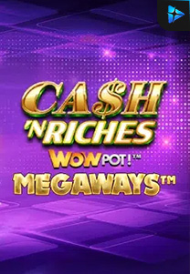 Bocoran RTP Slot Cash 'N Riches Megaways™ di SANGATHOKI