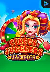 Bocoran RTP Slot Circus Jugglers Jackpots di SANGATHOKI