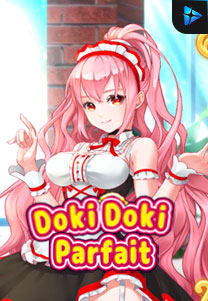 Bocoran RTP Slot Doki Doki Parfait di SANGATHOKI