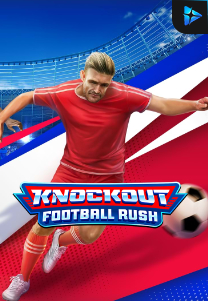 Bocoran RTP Slot Knockout Football Rush di SANGATHOKI