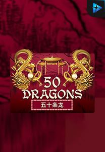 Bocoran RTP Slot Fifty-Dragons di SANGATHOKI